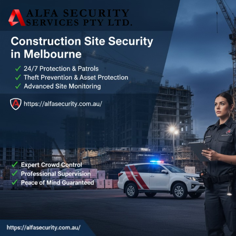Construction site security Melbourne